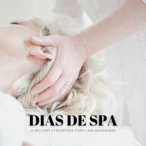 Dias De Spa: A Melhor Atmosfera Para Uma Massagem - Calma