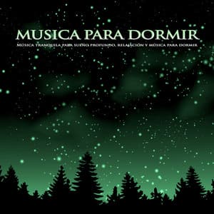 Musica para dormir: Música tranquila para sueño profundo, relajación y música para dormir - Musica Relajante Para Dormir