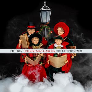 The Best Christmas Carols Collection 2021 - The Best Christmas Carols Collection