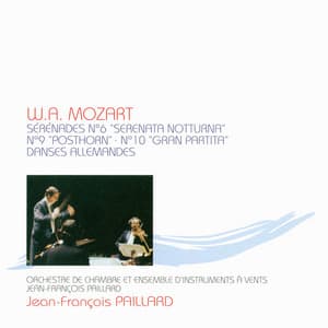 モーツァルト：セレナータ・ノットゥルナ、ポストホルン・セレナード、ドイツ舞曲集＆グラン・パルティータ - Wolfgang Amadeus Mozart
