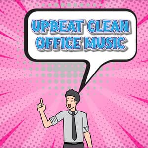 Work Music Playlist - Clean Music For Office Work