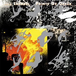 Points Of Order - Bill Laswell