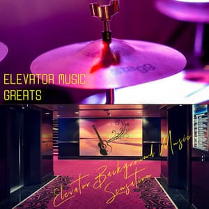 Elevator Music Greats - Elevator Background Music Sensation