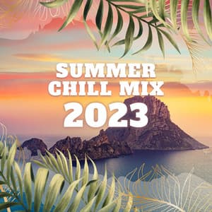 SUMMER CHILL MIX 2023 – Ibiza Mashup, Disco Del Mar, Famous DJ Instrumental Beats - Ibiza Summer 2023