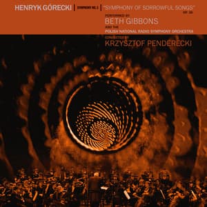 Henryk Górecki: Symphony No. 3 - Henryk Górecki