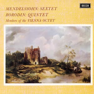 Mendelssohn: Piano Sextet, Op. 110; Borodin: Piano Quintet - Wiener Oktett