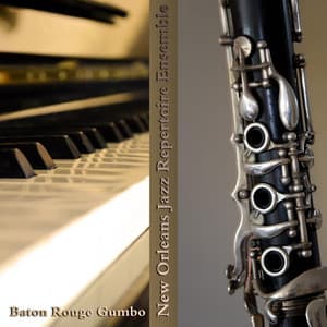 Baton Rouge Gumbo - New Orleans Jazz Repertoire Ensemble