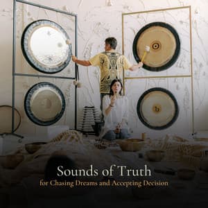 * Sounds of Truth for Chasing Dreams and Accepting Decisions * - Healing Frequency Tones