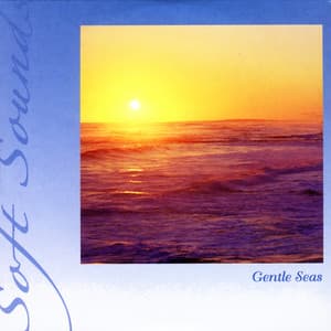 Gentle Seas - Soft Sounds