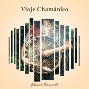Viaje Chamánico - Yazmin Tranquila