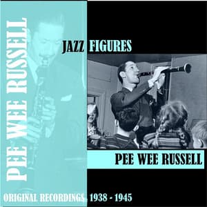 Jazz Figures / Pee Wee Russell - Pee Wee Russell