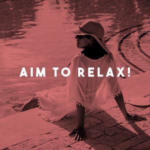 Aim To Relax! - White Noise Collection