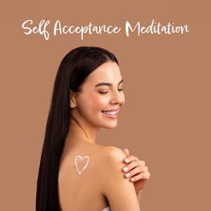 Self Acceptance Meditation: My Body Love - Meditation Time Zone