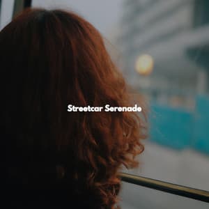 Streetcar Serenade - Jazz Suave