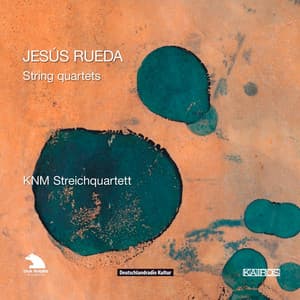 Jesús Rueda: String Quartets - Jesús Rueda