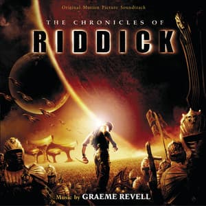 The Chronicles Of Riddick - Graeme Revell