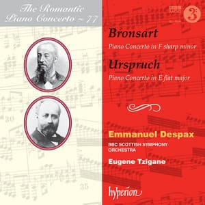 Bronsart & Urspruch: Piano Concertos - Emmanuel Despax
