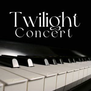 Twilight Concert: Peaceful Piano Tunes - Paris Restaurant Piano Music Masters