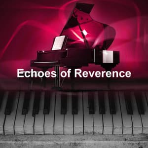 Echoes of Reverence - Lewis Owen Heath