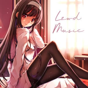 Lewd Music: Erotic, Sexy And Sensual Songs For Adults - Erotic Music Zone