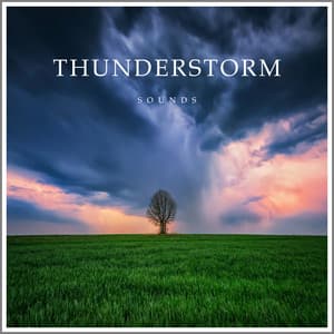 Thunderstorm Sounds - Thunderstorms