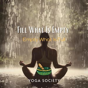 Fill What Is Empty - Empty What Is Full - Kundalini: Yoga, Meditation, Relaxation