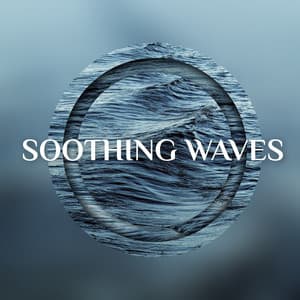 Soothing Waves - Natural Serenity - Peaceful Meditation and Healing of the Soul - Healing Ocean Waves Zone