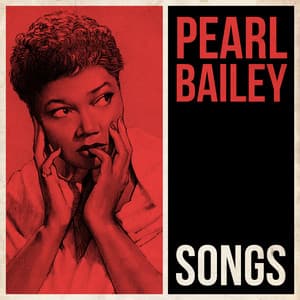 Songs - Pearl Bailey