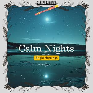Calm Nights, Bright Mornings - Sleepy Whisper