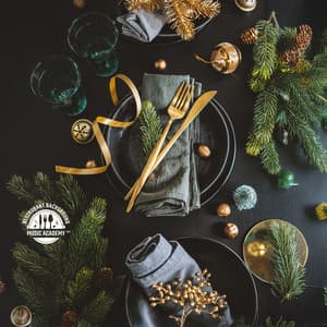 Christmas Eve Dinner at the Restaurant: Christmas Carols 2024 - December Mood, Winter Grooves, Holiday Piano - Restaurant Background Music Academy