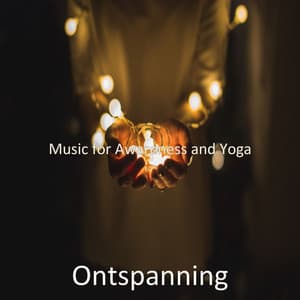 Music for Awareness and Yoga - Ontspanning