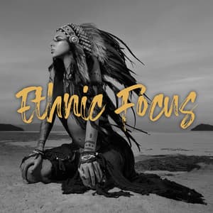 Ethnic Focus: Contemplation and Meditation with Drums - Native American Relaxation