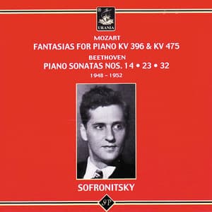 Mozart: Fantasias for Piano - Beethoven; Piano Sonatas - Vladimir Sofronitsky