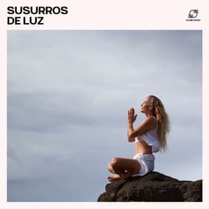 Susurros de Luz - Meditación Guiada