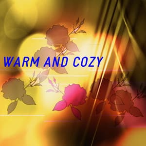 Warm and Cozy - Alain Bergier