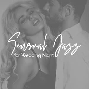 Sensual Jazz for Wedding Night - Instrumental Wedding Music Zone