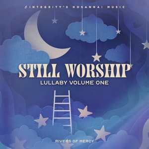 Lullaby, Vol. 1 - Still Worship