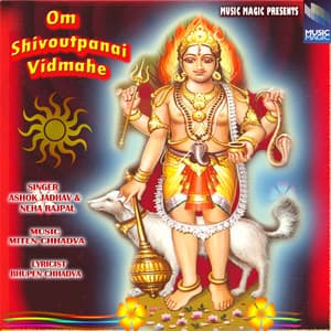 Om Shivoutpanai Vidmahe - Neha Rajpal