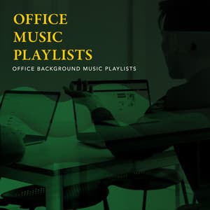 Office Music Playlists - Office Background Music Playlists