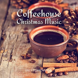 Coffeehouse Christmas Music  Vol. 2 - Christmas Jazz Cozy