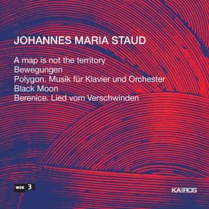 Johannes Maria Staud: Berenice. Lied vom Verschwinden - Johannes Maria Staud