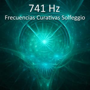 Frecuencias Curativas Solfeggio 741 Hz - Mc_team