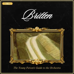 Britten: The Young Person's Guide to the Orchestra - Benjamin Britten