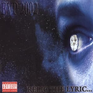 Relic the Lyric... - EVP