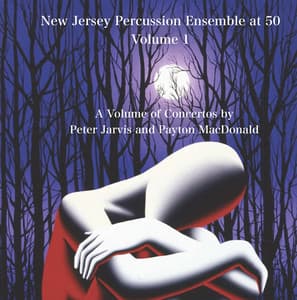 New Jersey Percussion Ensemble at 50, Vol. 1 - New Jersey Percussion Ensemble