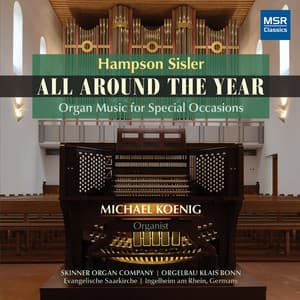 All Around The Year - Organ Music for Special Occaisions - Hampson Sisler
