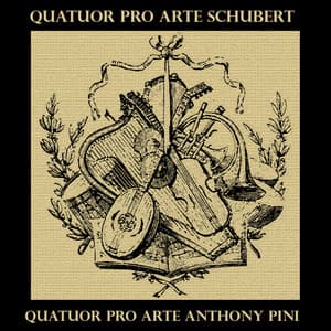 Schubert: String Quintet, in C, for two violins, viola and two cellos D956 & Piano Quintet, in A - Pro Arte Quartet