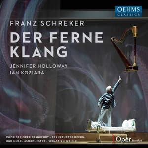 Schreker: Der ferne Klang - Franz Schreker