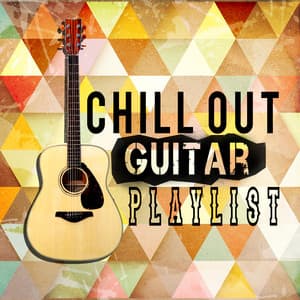 Chill out Guitar Playlist - Solo Guitar