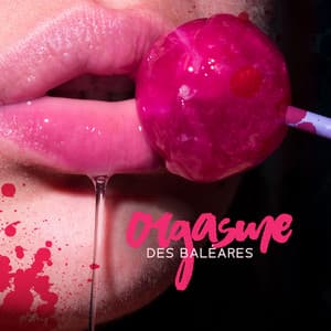 Orgasme des Baléares: Des rythmes lents et sexy, Musique fondante érotique, Sélection sensuelle chaude - Erotique Chillout Musique Café